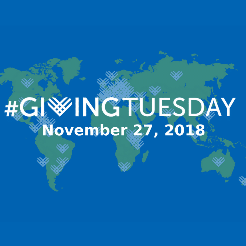 #GivingTuesday November 27, 2018